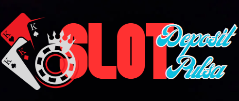 slot deposit pulsa